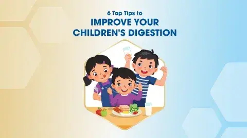 6 Top Tips To Improve Your Children's Digestion